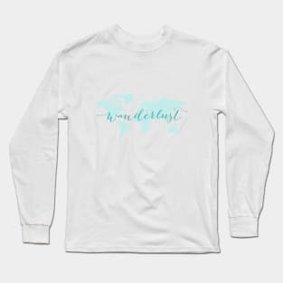 Wanderlust, desire to travel, world map Long Sleeve T-Shirt